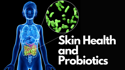 Skin Health and Probiotics